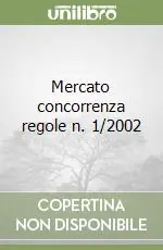 Nuovo Arrivo Mercato concorrenza regole n. 1/2002