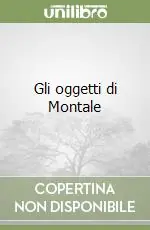 Ordina Subito Gli oggetti di Montale