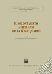 Il volontariato a dieci anni dalla legge quadro. Atti del Convegno (Pisa, 18-19 gennaio 2001) Saldi