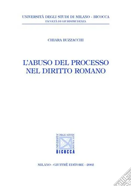 L‘abuso del processo nel diritto romano A Buon Prezzo
