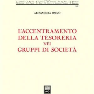 Spedito Oggi L‘accentramento della tesoreria nei gruppi di società