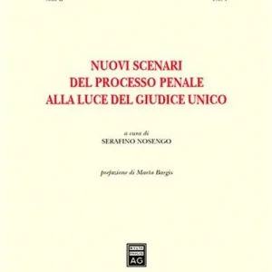 Compra Oggi Stesso Nuovi scenari del processo penale alla luce del giudice unico. Atti dell‘Incontro di studio (Alessandria, 24-25 marzo 2000)