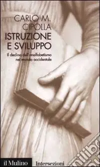 Esclusivo Istruzione e sviluppo. Il declino dell‘analfabetismo nel mondo occidentale