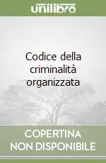 Offerta Limitata Codice della criminalità organizzata
