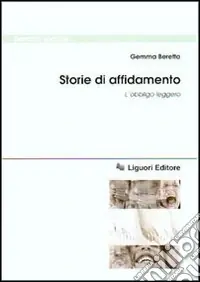 Offerta Speciale Storie di affidamento. L‘obbligo leggero