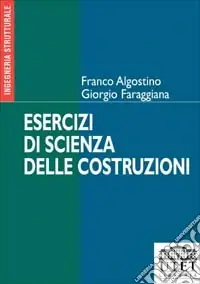 Esercizi di scienza delle costruzioni Consegna Rapida