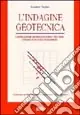 L‘indagine geotecnica Nuovo Arrivo