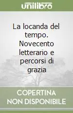 Promo Stagionale La locanda del tempo. Novecento letterario e percorsi di grazia