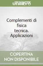 Complementi di fisica tecnica. Applicazioni Prezzo Basso