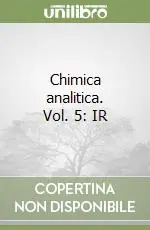 A Buon Prezzo Chimica analitica. Vol. 5 IR