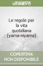 Promozione Esclusiva Le regole per la vita quotidiana (yama-niyama)