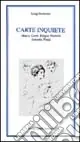 Ultima Occasione Carte inquiete. Maria Corti, Biagia Marniti, Antonia Pozzi