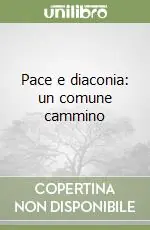 Sconto Pace e diaconia un comune cammino