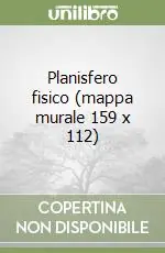 Planisfero fisico (mappa murale 159 x 112) Offerta
