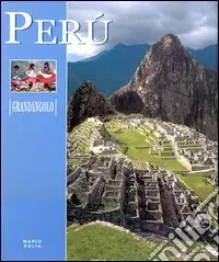 Perù. Ediz. illustrata Reso Gratuito