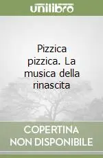 Pizzica pizzica. La musica della rinascita Offerta