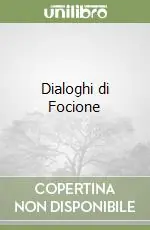 Dialoghi di Focione Occasione Imperdibile