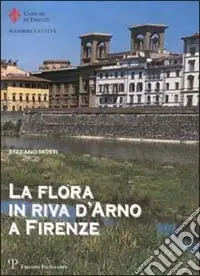 Di Tendenza La flora in riva d‘Arno a Firenze