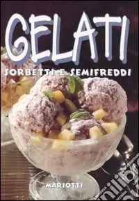 Gelati sorbetti e semifreddi Prezzo Conveniente