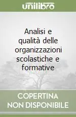 Acquista Ora Analisi e qualità delle organizzazioni scolastiche e formative