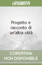 Progetto e racconto di un‘altra città Sconto