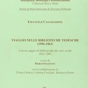 Viaggio nelle biblioteche tedesche (1956-1963) Ordina Subito