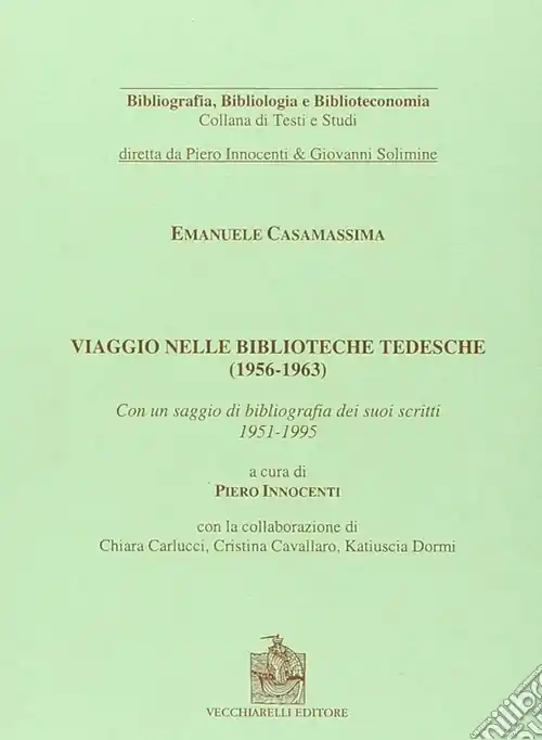 Viaggio nelle biblioteche tedesche (1956-1963) Ordina Subito