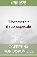 Saldi Il locarnese e il suo ospedale