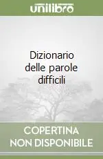Dizionario delle parole difficili Esclusivo