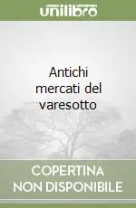 Antichi mercati del varesotto Compra Online