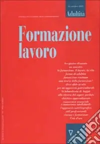 Formazione lavoro. Rivista semestrale sulla condizione adulta e i processi formativi. Vol. 16 Solo Oggi