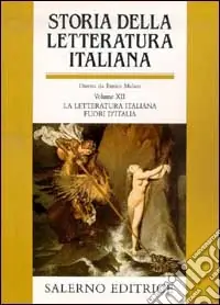 Più Venduto Storia della letteratura italiana. Vol. 12 La letteratura italiana fuori d‘Italia