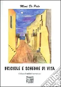 Briciole e schegge di vita Popolare