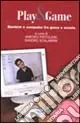 Consegna Rapida Play & Game. Bambini e computer fra gioco e scuola