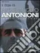Novità I film di Michelangelo Antonioni