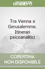 Occasione Tra Vienna e Gerusalemme. Itinerari psicoanalitici