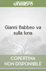Gianni Babbeo va sulla luna Bestseller