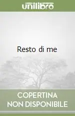 Resto di me Compra Adesso