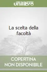 La scelta della facoltà Ultima Occasione