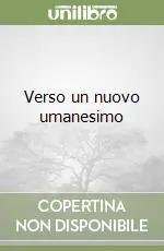 Verso un nuovo umanesimo Vendita Finale
