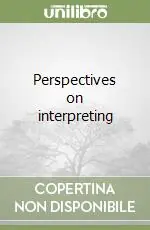 Non Perdere Perspectives on interpreting