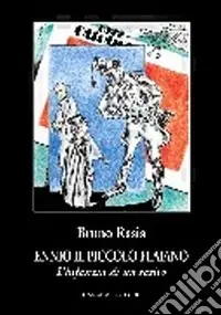 Ennio il piccolo Flaiano. L‘infanzia di un satiro Ordina Subito