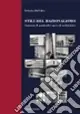 Miglior Prezzo Stili del razionalismo. Anatomia di quattordici opere di architettura
