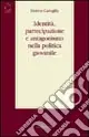 Affare Identità, partecipazione e antagonismo nella politica giovanile