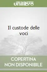 Il custode delle voci Acquista Ora