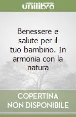Pagamento Sicuro Benessere e salute per il tuo bambino. In armonia con la natura