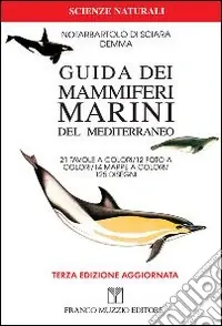 Prezzo Di Fabbrica Guida dei mammiferi marini del Mediterraneo