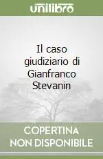 Il caso giudiziario di Gianfranco Stevanin Miglior Prezzo