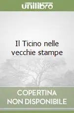 Il Ticino nelle vecchie stampe Compra Adesso