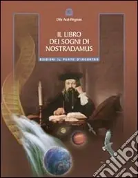 Subito Disponibile Il libro dei sogni di Nostradamus